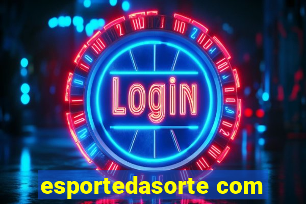 esportedasorte com